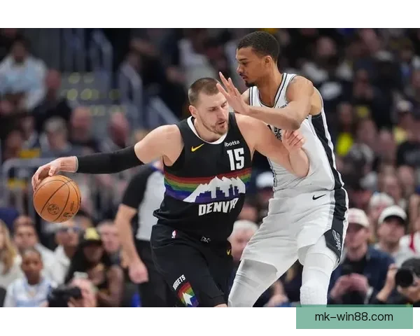 掘金加时险胜马刺收获八连胜 约基奇39分8篮板13助攻主导胜利